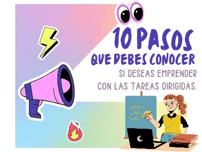 10 pasos para emprender con tareas dirigidas