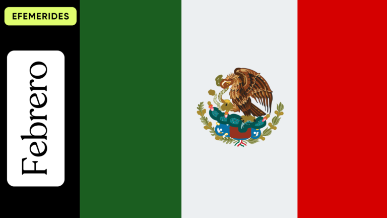 Efemérides del Mes de Febrero en México.