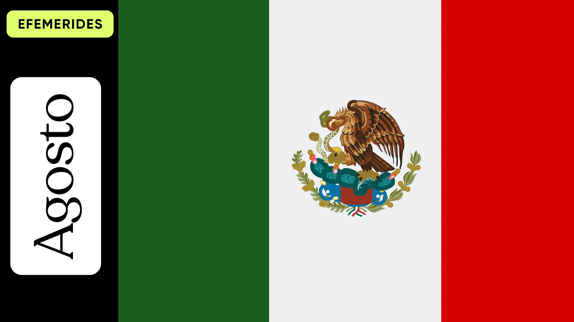 Efemérides del Mes de Agosto en Mexico